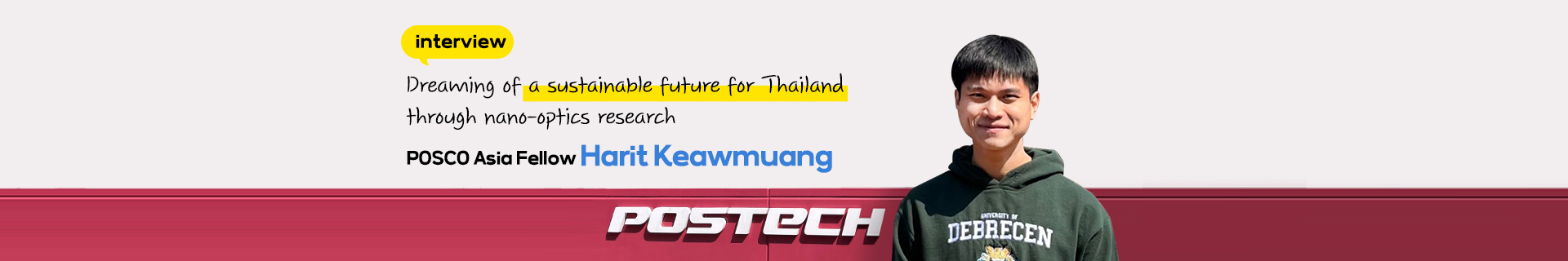 Dreaming of a sustainable future for Thailand through nano-optics research – POSCO Asia Fellow Harit Keawmuang interview