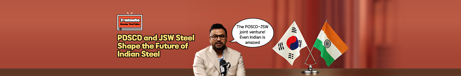 [3-minute recap youtube] Beyond Barriers to Partners! POSCO and JSW Steel Shape the Future of Indian Steel
